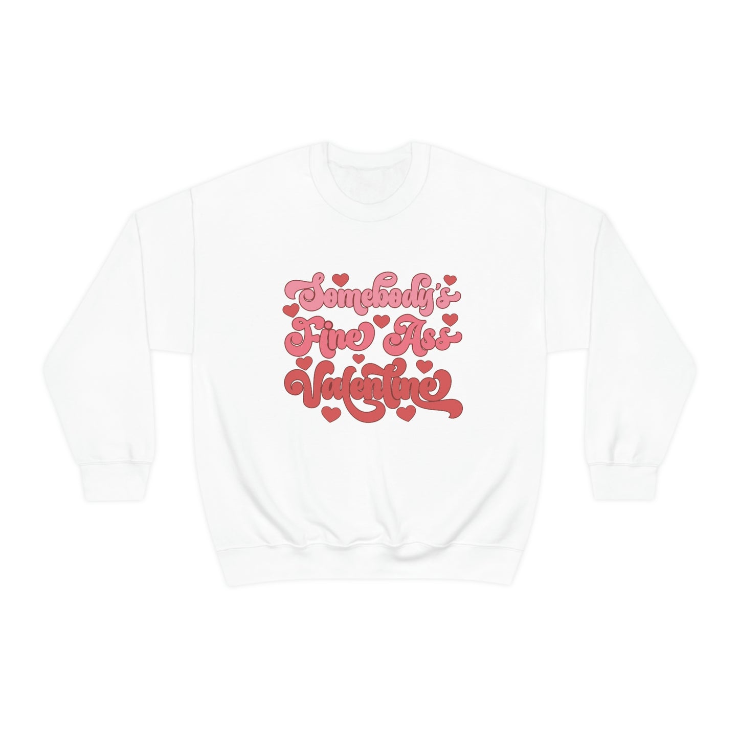 Somebody's Fine ass Valentine Unisex Heavy Blend™ Crewneck Sweatshirt